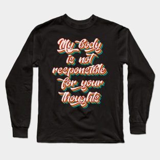 My Body Long Sleeve T-Shirt